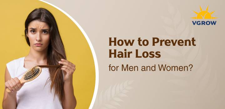 How to Prevent Hair Loss for Men and Women?