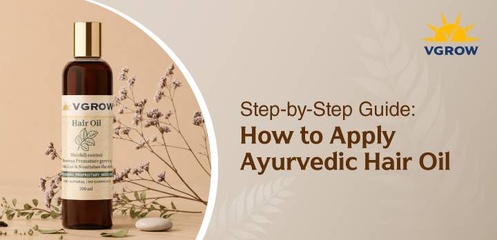 Step-by-Step Guide: How to Apply Ayurvedic Hair Oil